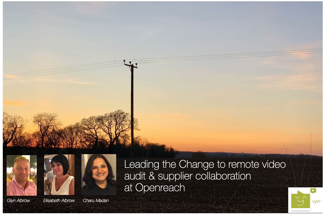 Openreach Vyn collaboration for change to remote video audit blog