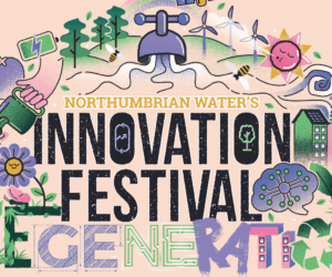 Northumbrian Water Innovation Festival: The Magic in the Margins