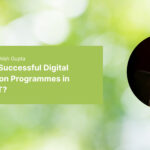 What Drives Successful Digital Transformation Programmes in Telecoms & IT?
