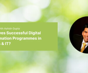 What Drives Successful Digital Transformation Programmes in Telecoms & IT?