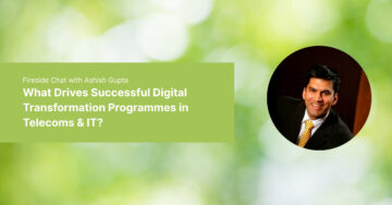 What Drives Successful Digital Transformation Programmes in Telecoms & IT?